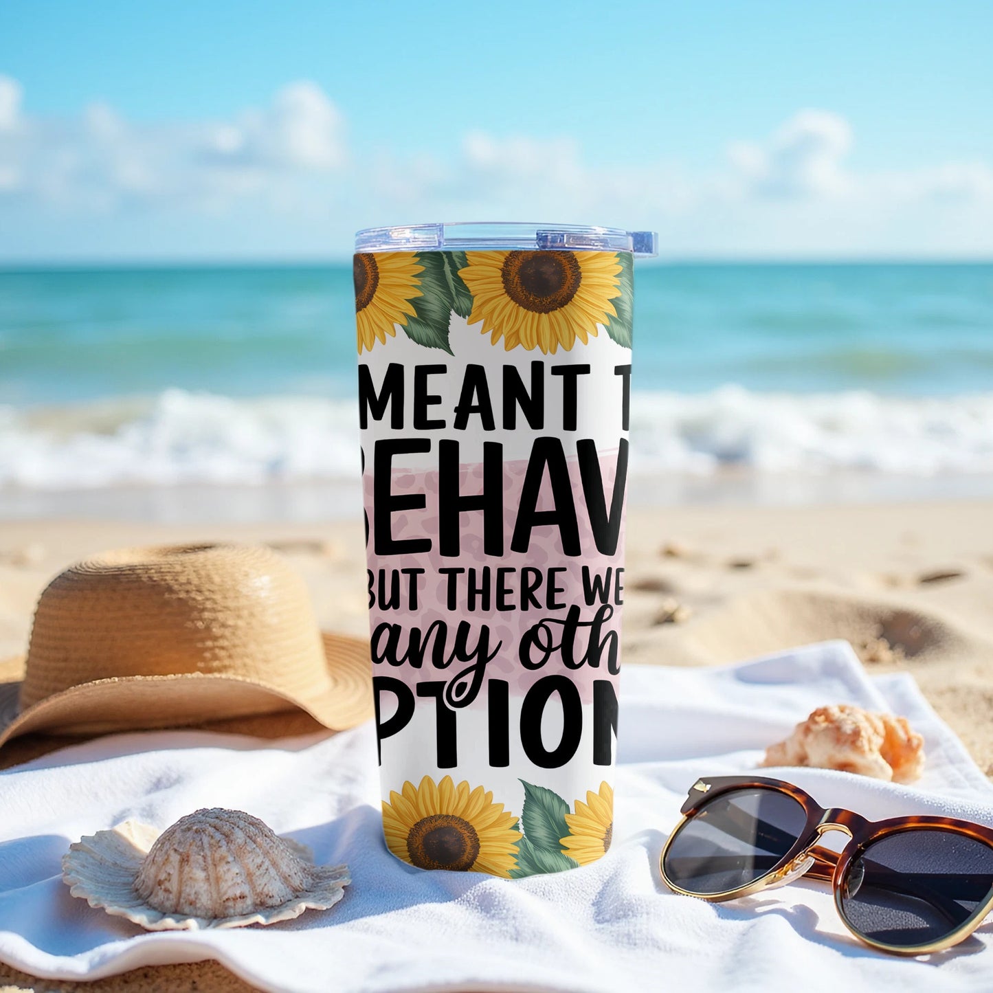 Meant to Behave But Many Other Options Tumbler product type