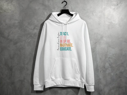 Teach Love Inspire Educate Teacher Life Hoodie - Design & Vybe