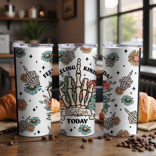 Feeling Kinda IDGAF-ish Today Insulated Tumbler product