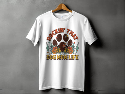 Rockin' That Dog Mom Life With Paw and Flowers T-Shirt - Design & Vybe