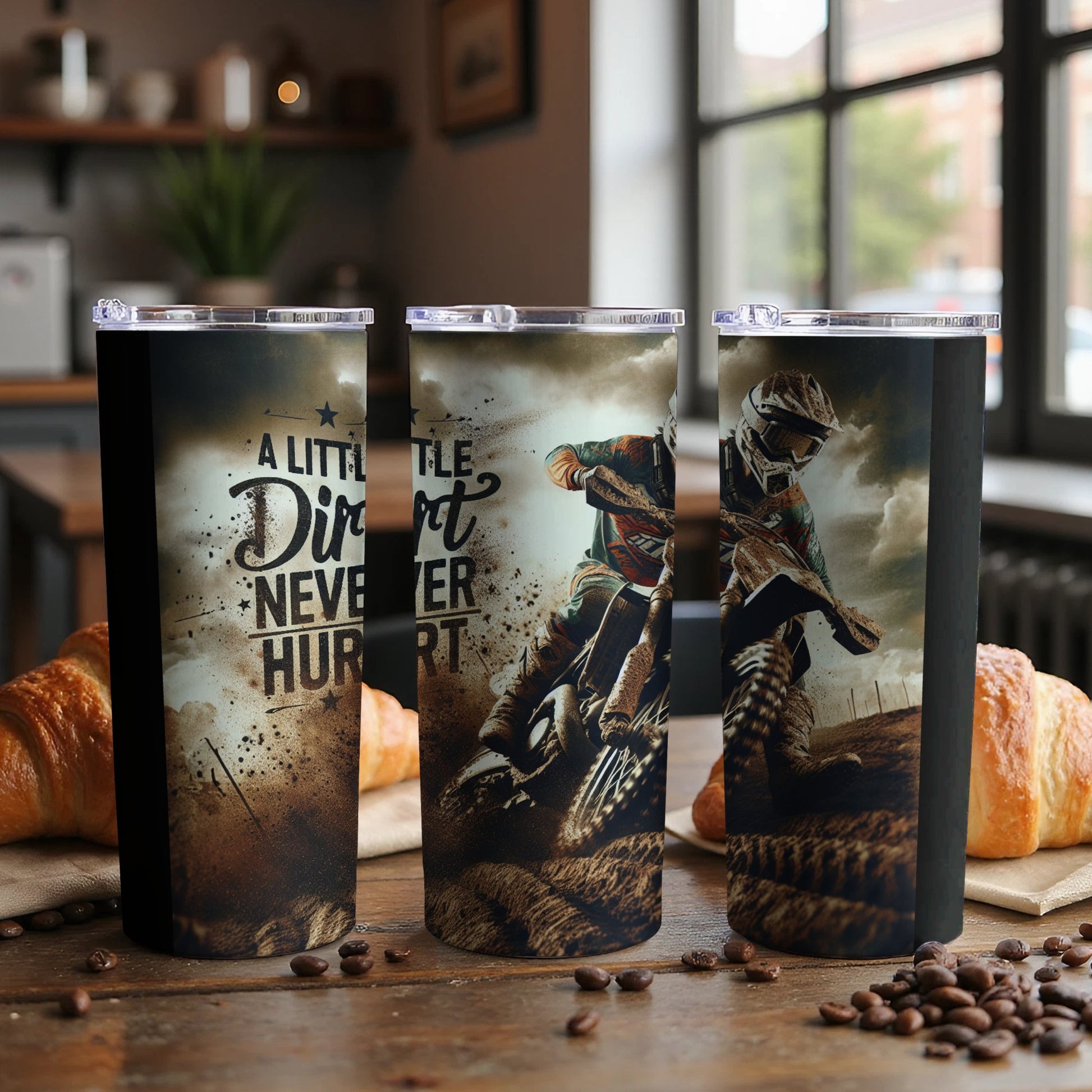 A Little Dirt Never Hurt Tumblers Motivational Product