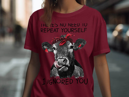 There's No Need to Repeat Yourself Funny Cow T-Shirt - Design & Vybe