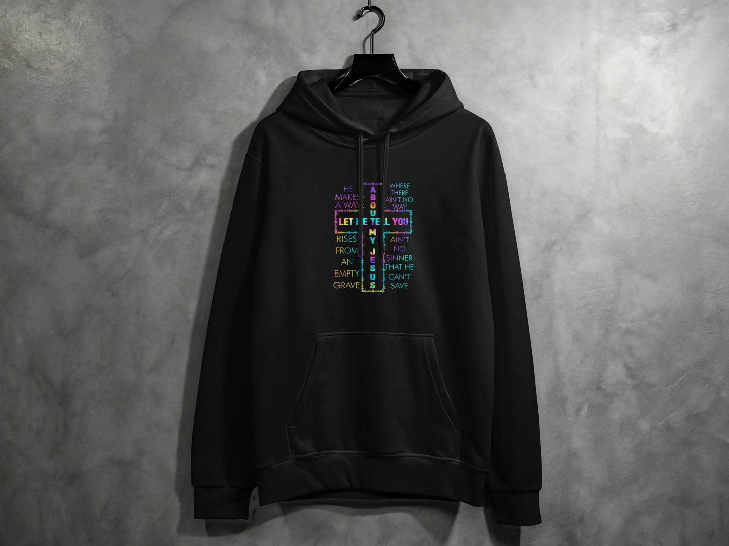 Let Me Tell You About About My Jesus Colorful Graphic Hoodie - Design & Vybe