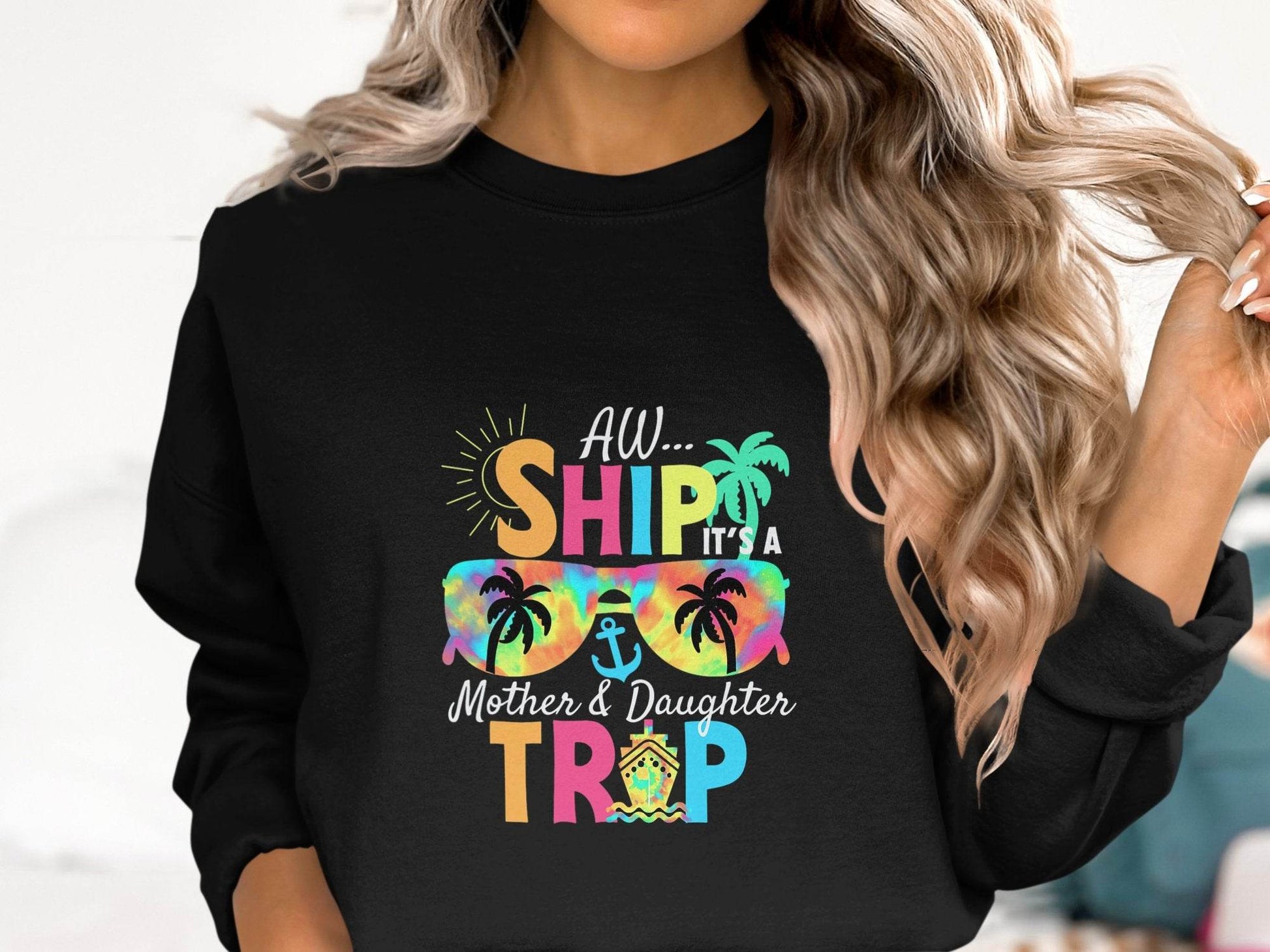 Aw Ship It is a Mother Daughter Trip Design Sweater - Design & Vybe