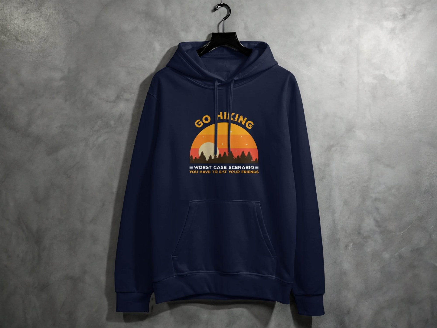 Go Hiking You Have To Eat Your Friends Sunset Design Hoodie - Design & Vybe