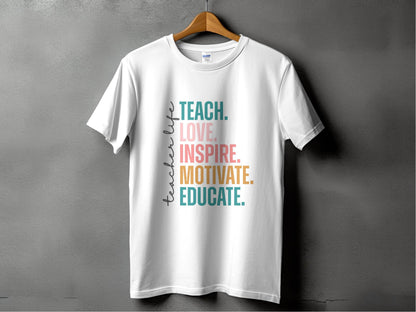 Teach Love Inspire Educate Teacher Life T-Shirt - Design & Vybe