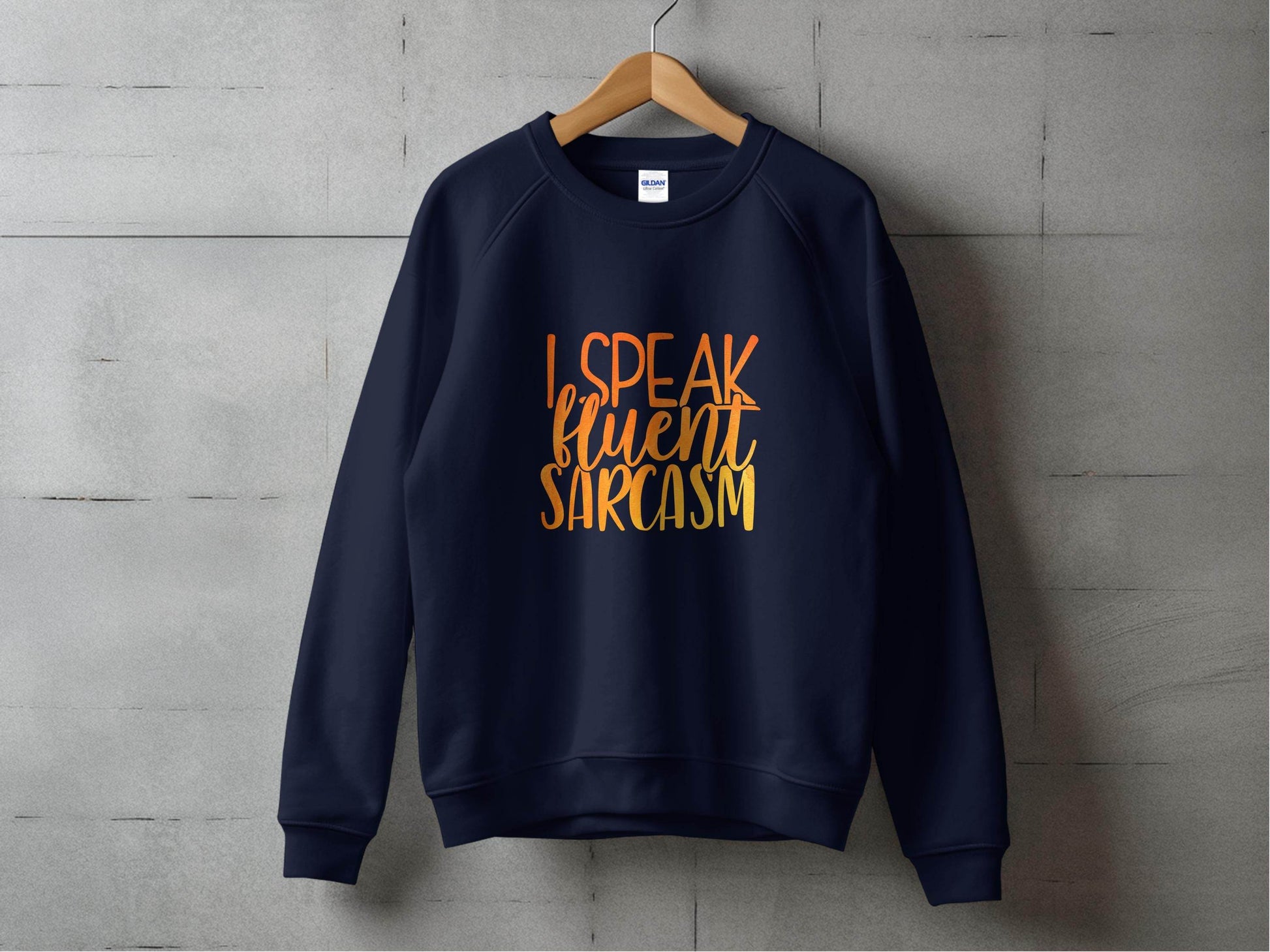Funny I Speak Fluent Sarcasm Graphic Sweater - Design & Vybe