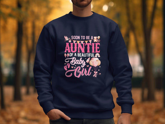 Soon To Be Auntie of a Beautiful Baby Girl Sweater - Design & Vybe