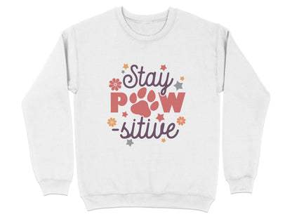 Stay Paw-sitive Pet Dog Animal Lover Graphic Design Sweater - Design & Vybe