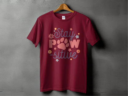 Stay Paw-sitive Pet Dog Animal Lover Graphic Design T-Shirt - Design & Vybe