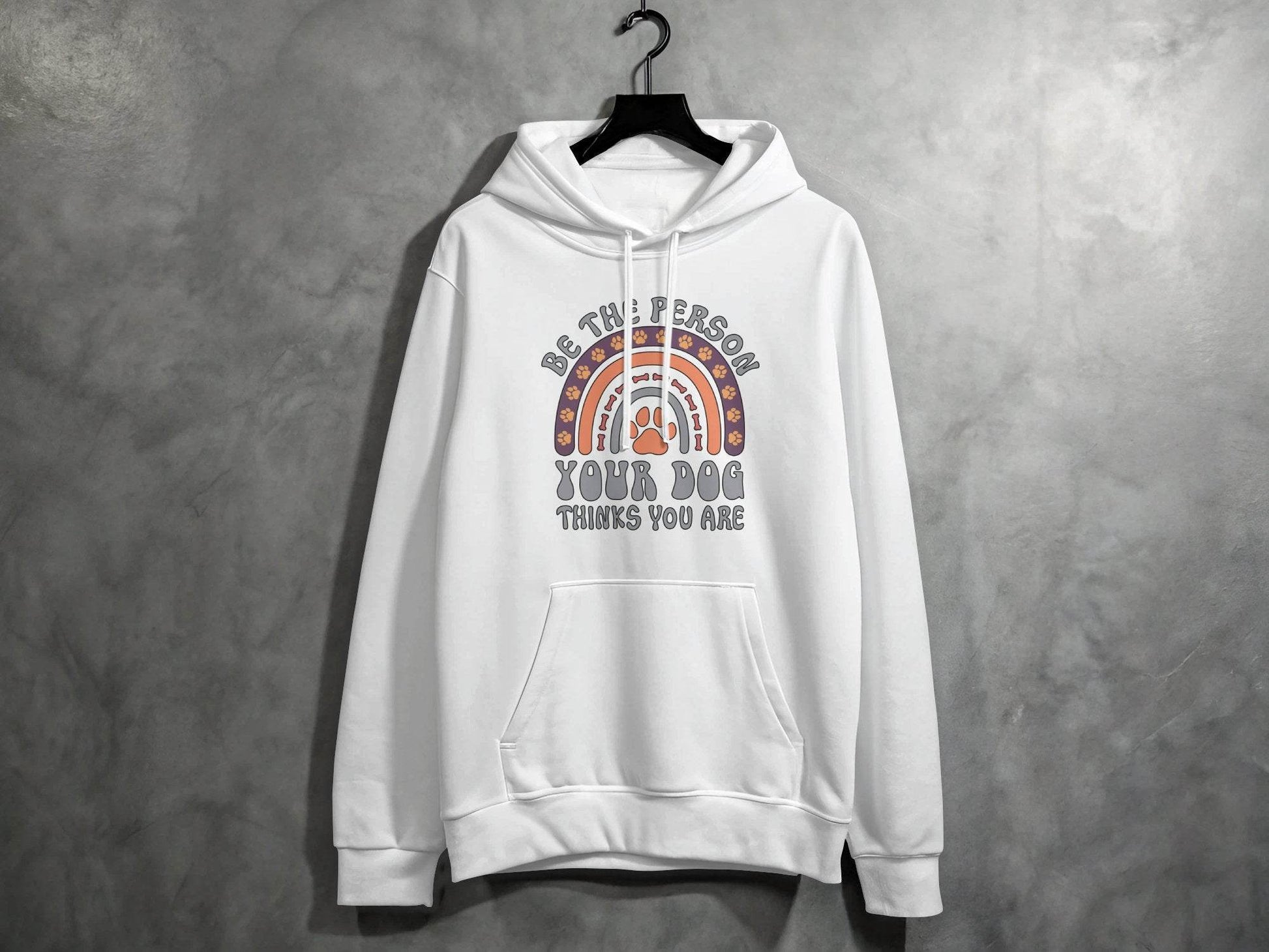 Be The Person Your Dog Thinks You Are Design Hoodie - Design & Vybe