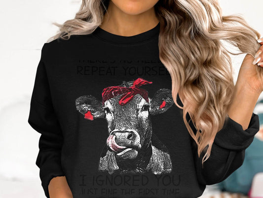 There's No Need to Repeat Yourself Funny Cow Sweater - Design & Vybe