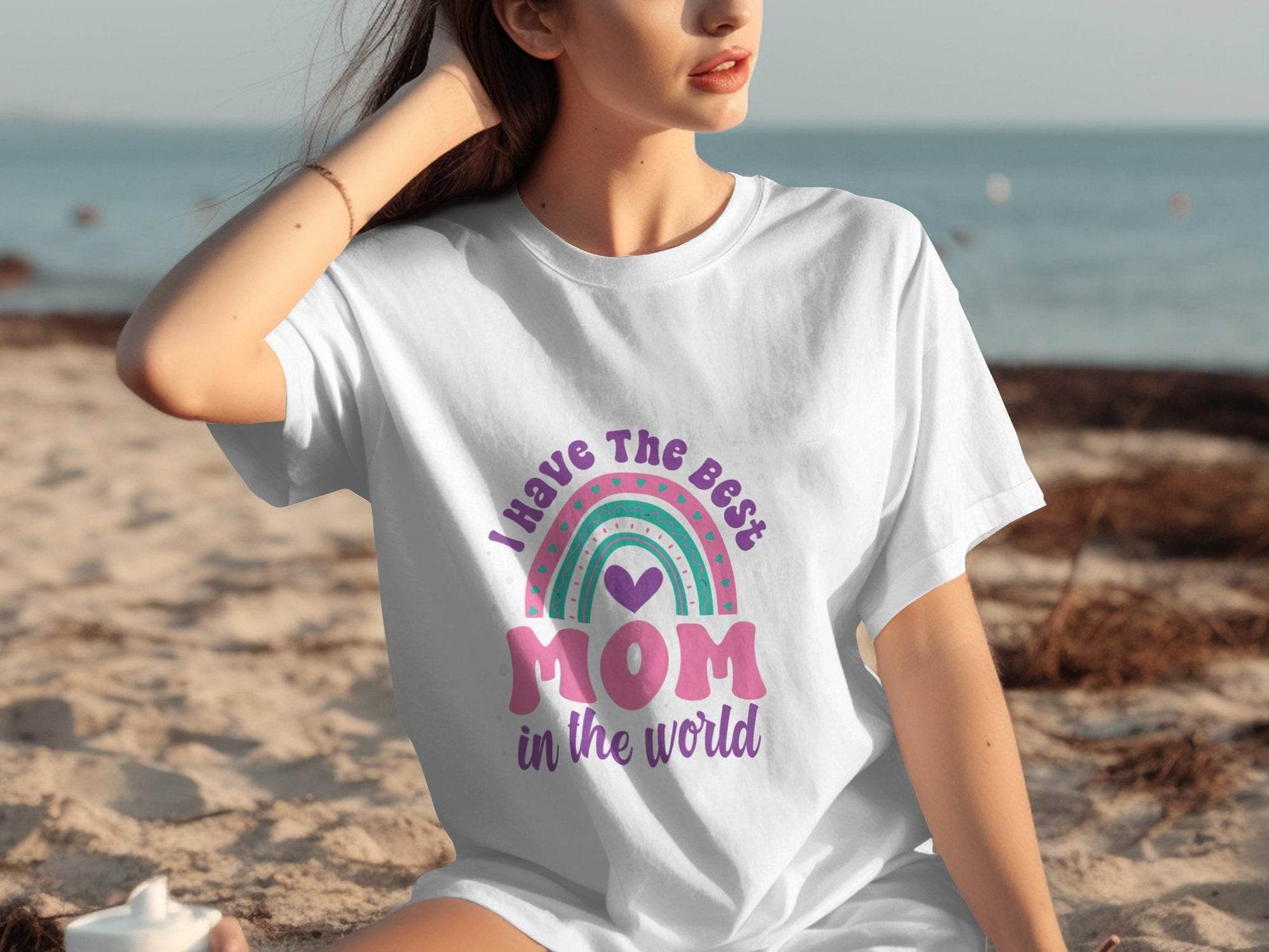 I Have The Best Mom In The World Graphic Mother T-Shirt - Design & Vybe