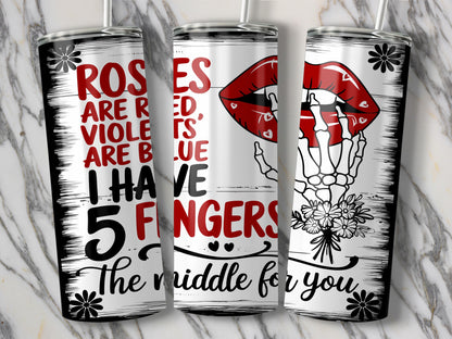 Roses Are Red I Have 5 Fingers Middle For You product
