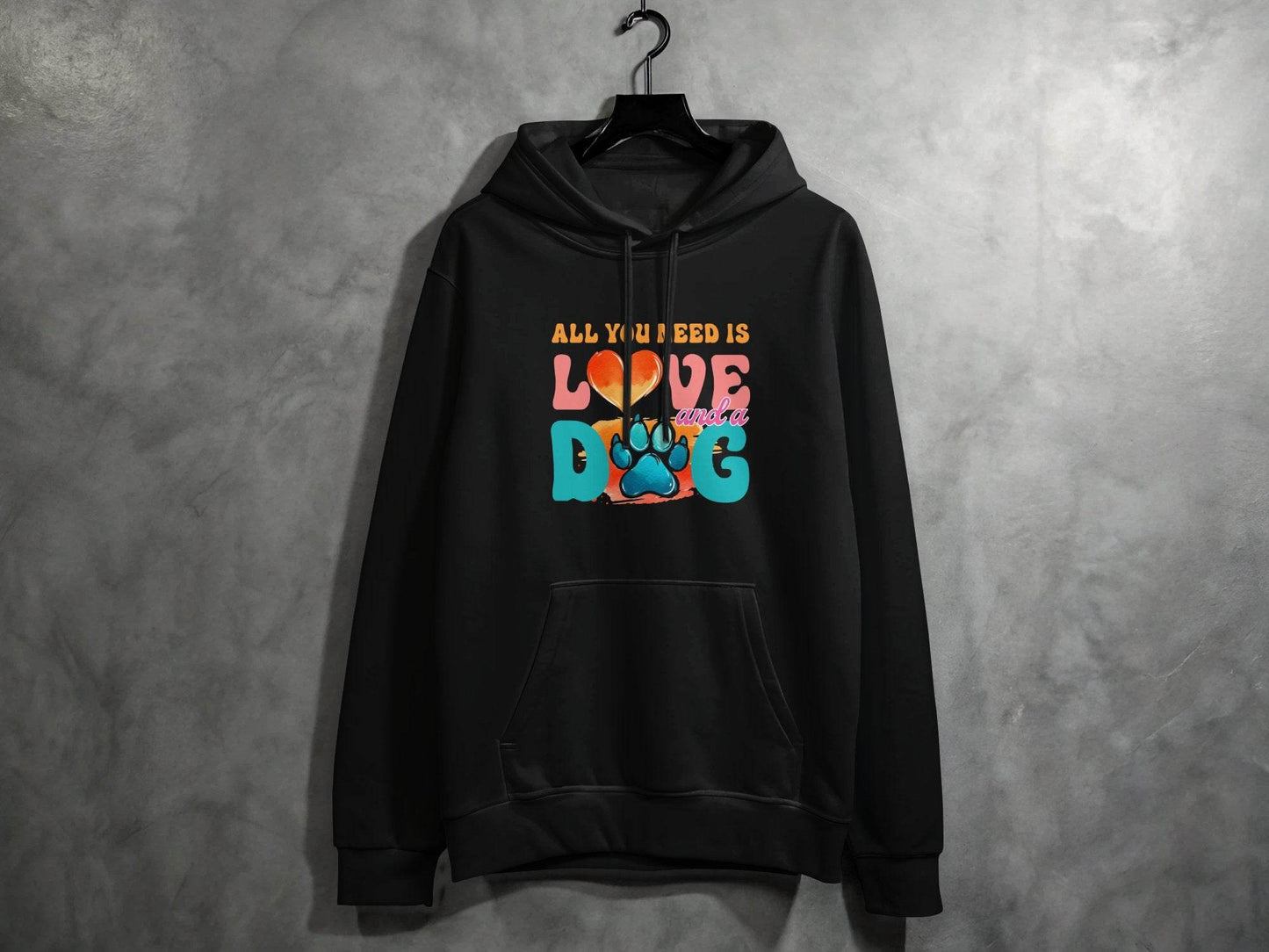 All You Need Is Love And A Dog Colorful Design Hoodie - Design & Vybe