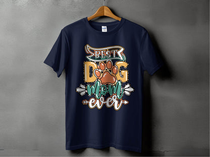 Best Dog Mom Ever Pet Paw Print Design Graphic T-Shirt - Design & Vybe