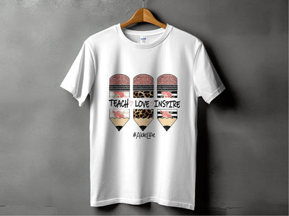 Teach Love Inspire Pencils for Teachers AideLife T-Shirt - Design & Vybe