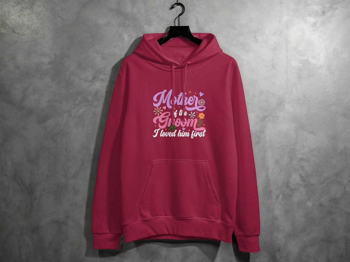 Mother of the Groom I Loved Him First Floral Art Hoodie - Design & Vybe