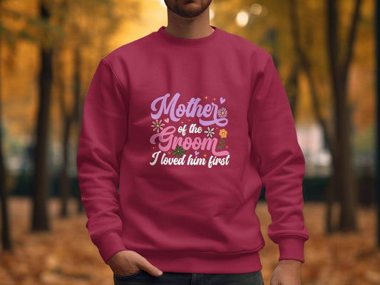 Mother of the Groom I Loved Him First Floral Art Sweater - Design & Vybe