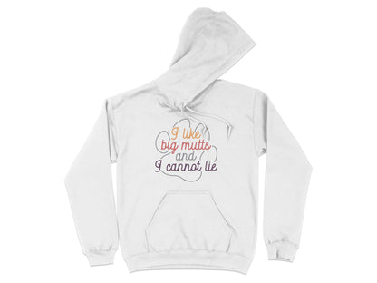 I Like Big Mutts And I Cannot Lie Graphic Design Hoodie - Design & Vybe