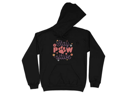 Stay Paw-sitive Pet Dog Animal Lover Graphic Design Hoodie - Design & Vybe
