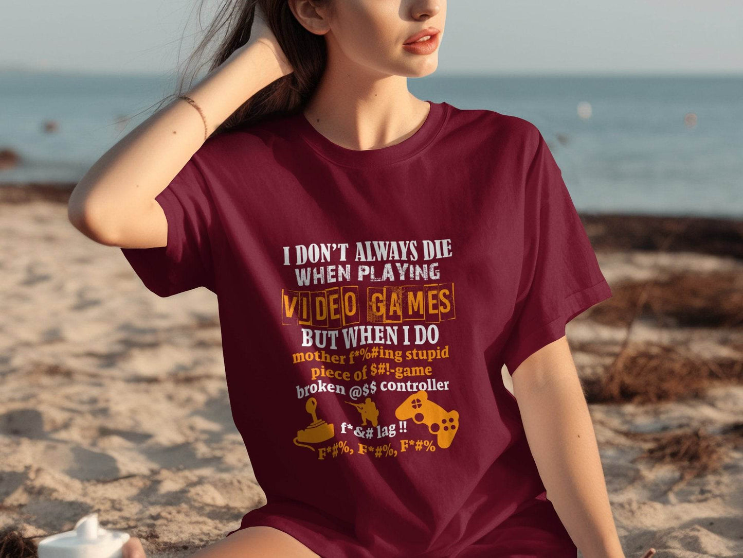 I Dont Always Die Video Games Offensive Gamer T-Shirt - Design & Vybe