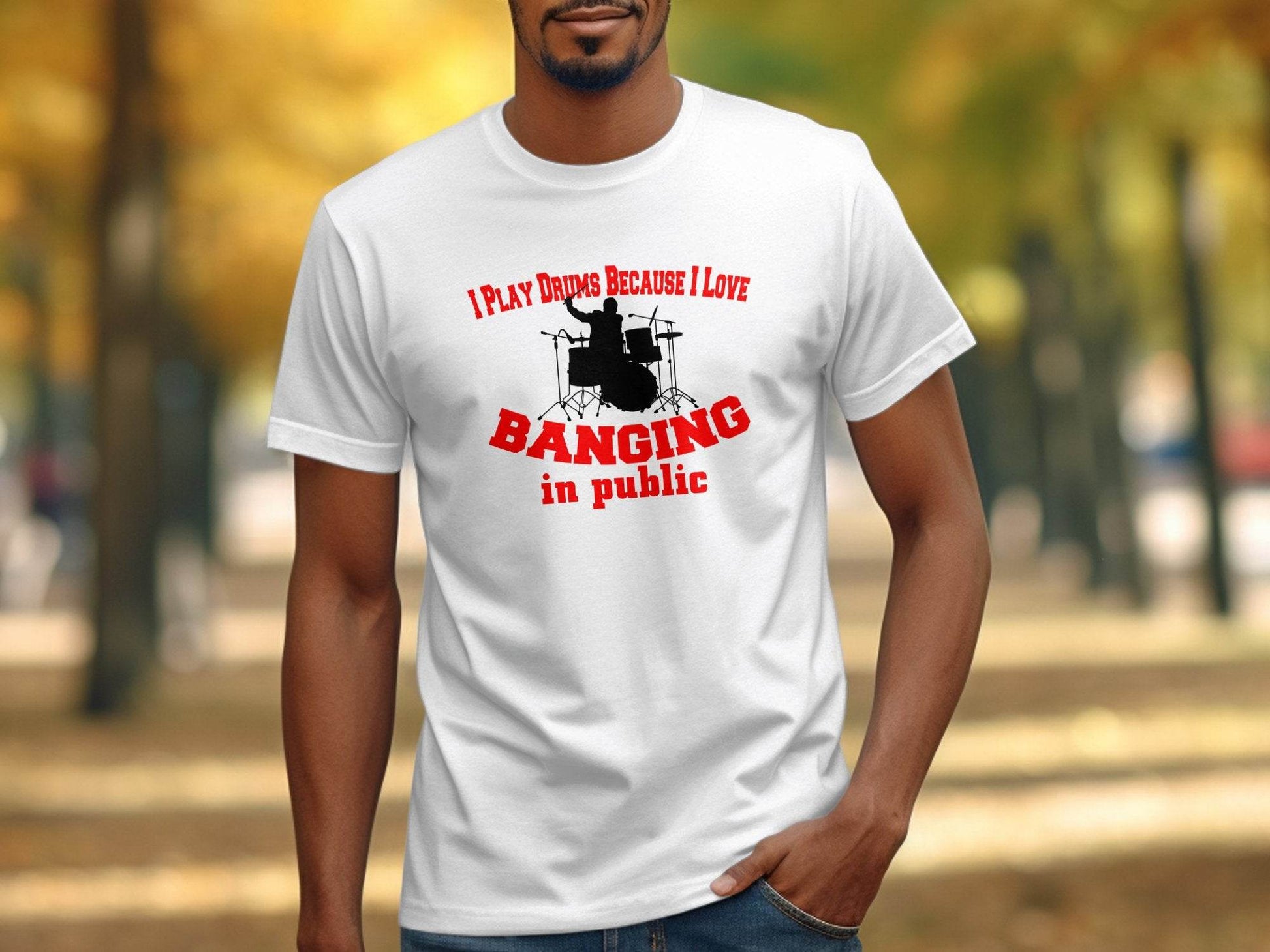 I Play Drums Because I Love Banging In Public product type