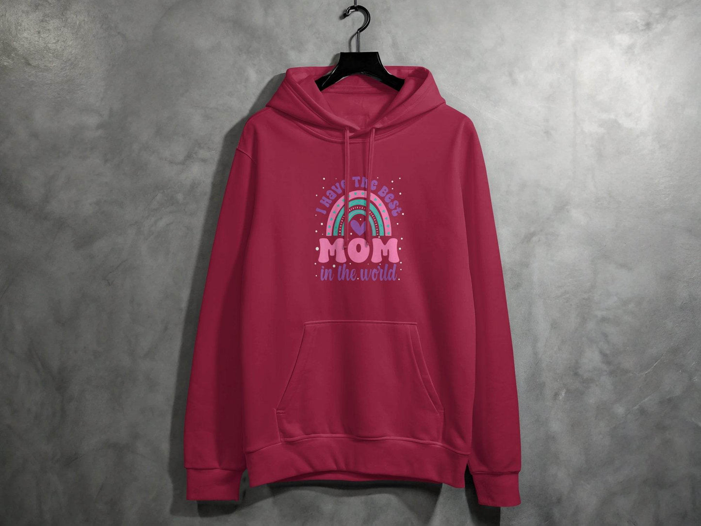 I Have The Best Mom In The World Graphic Mother Hoodie - Design & Vybe