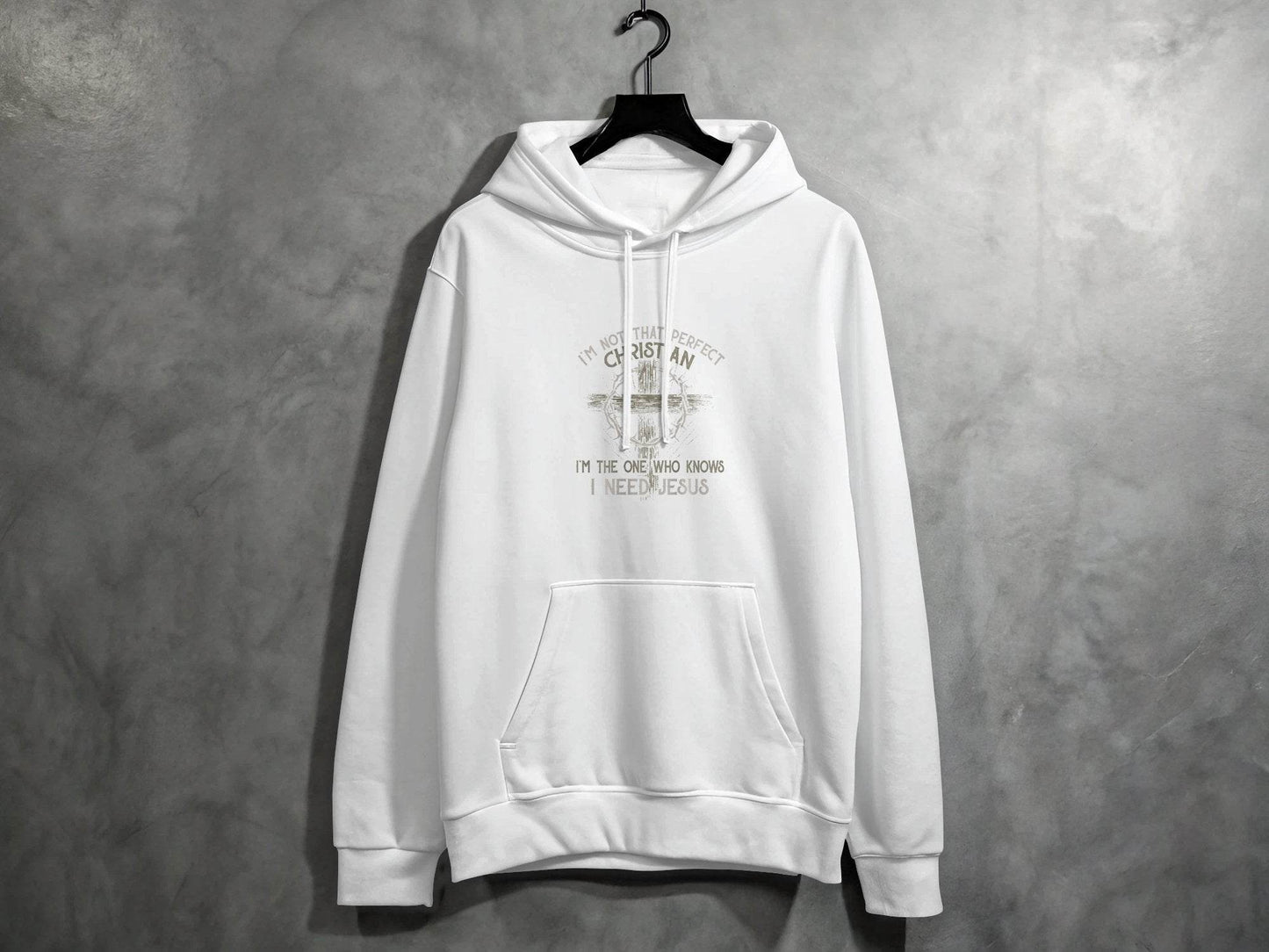 I am Not That Perfect Christian Need Jesus Graphic Hoodie - Design & Vybe