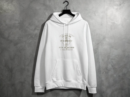 I am Not That Perfect Christian Need Jesus Graphic Hoodie - Design & Vybe