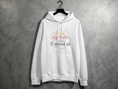 I Like Big Mutts And I Cannot Lie Graphic Design Hoodie - Design & Vybe