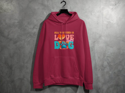 All You Need Is Love And A Dog Colorful Design Hoodie - Design & Vybe
