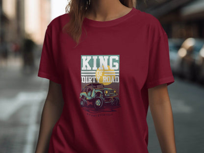 King Of Dirty Road Everyday Driving Adventure T-Shirt - Design & Vybe