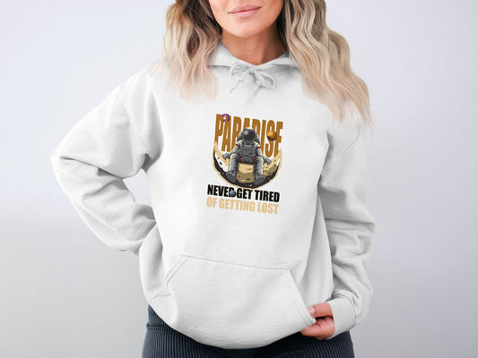 Paradise Never Get Tired Of Getting Lost Astronaut Graphic Hoodie - Design & Vybe