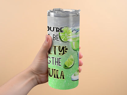 You're Salty Bring The Tequila Tumbler product type