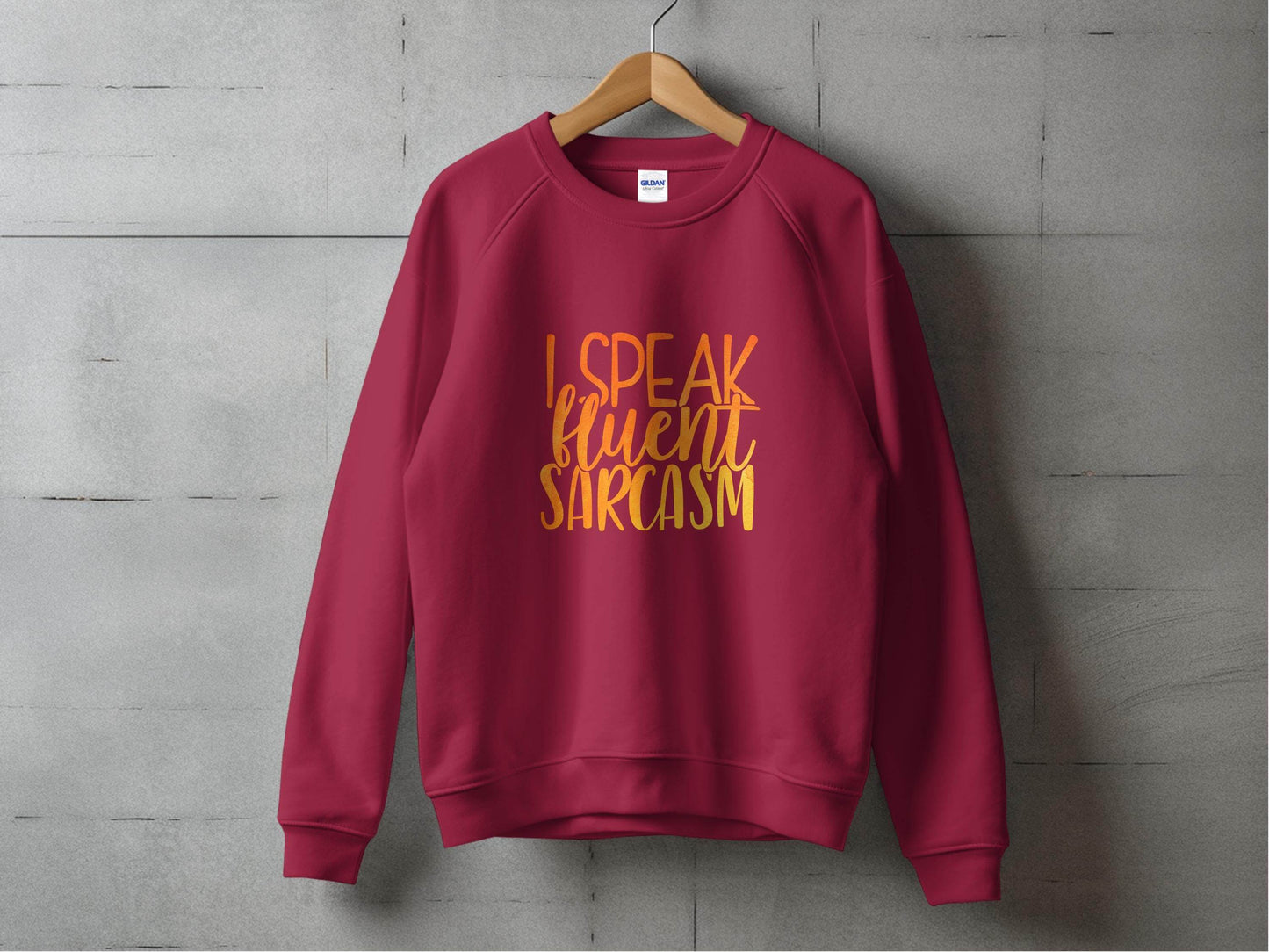 Funny I Speak Fluent Sarcasm Graphic Sweater - Design & Vybe