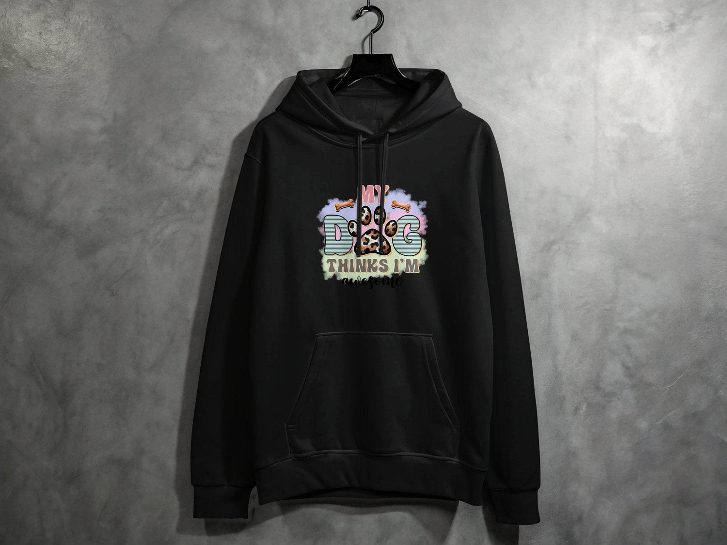 My Dog Thinks I am Awesome Graphic Print Design Hoodie - Design & Vybe