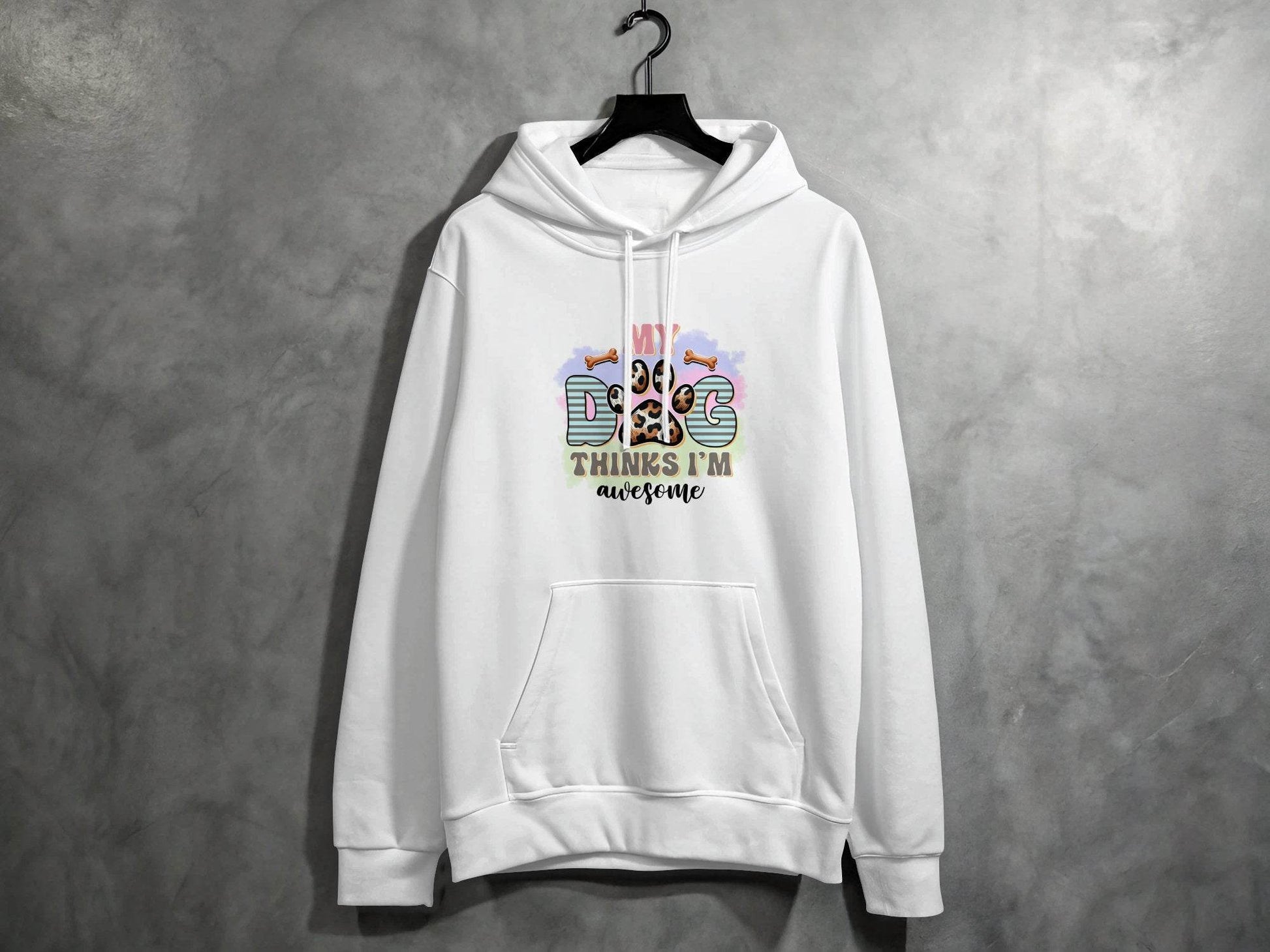 My Dog Thinks I am Awesome Graphic Print Design Hoodie - Design & Vybe