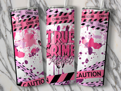 True Crime Addict Design Insulated Beverage Tumbler Product