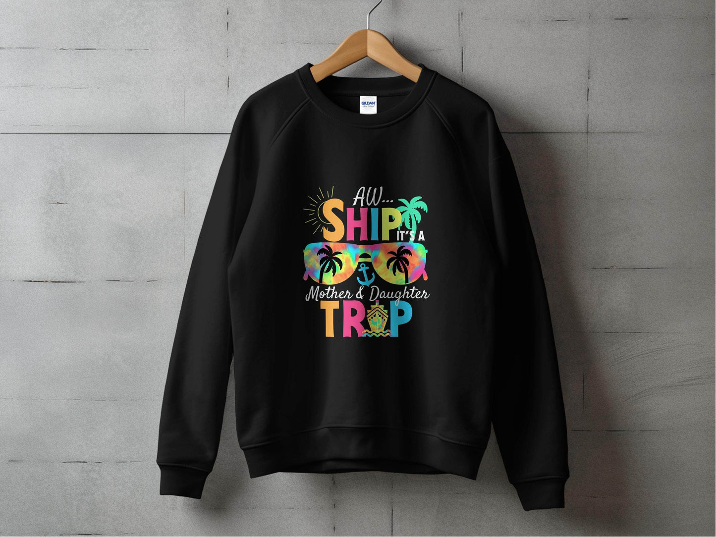 Aw Ship It is a Mother Daughter Trip Design Sweater - Design & Vybe