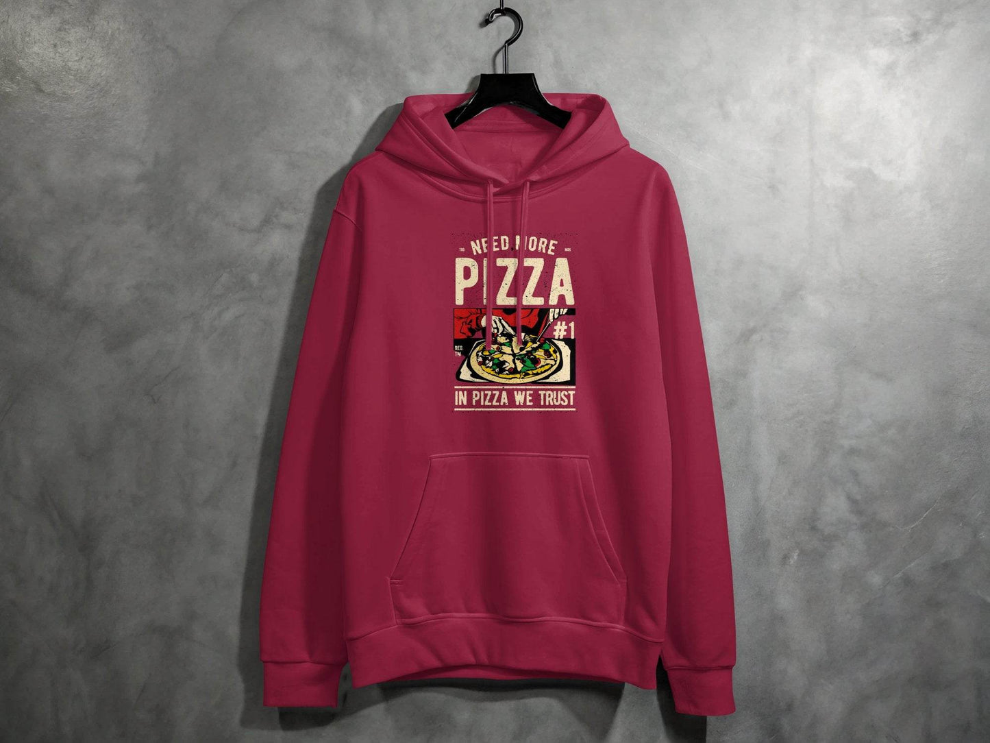 Need More Pizza In Pizza We Trust Hoodie - Design & Vybe