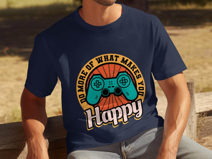 Do More Of What Makes You Happy T-shirt product