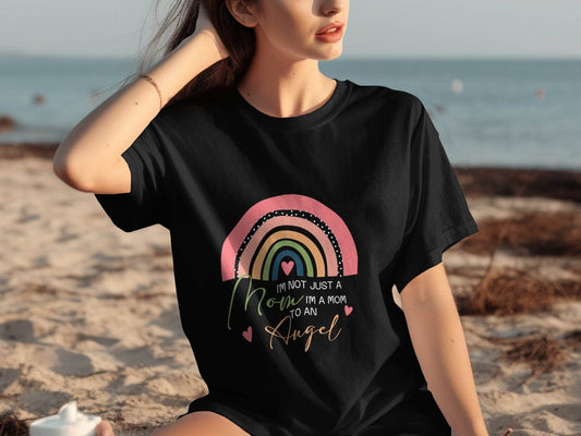 I'm Not Just A Mom To An Angel Mothers Day T-Shirt - Design & Vybe