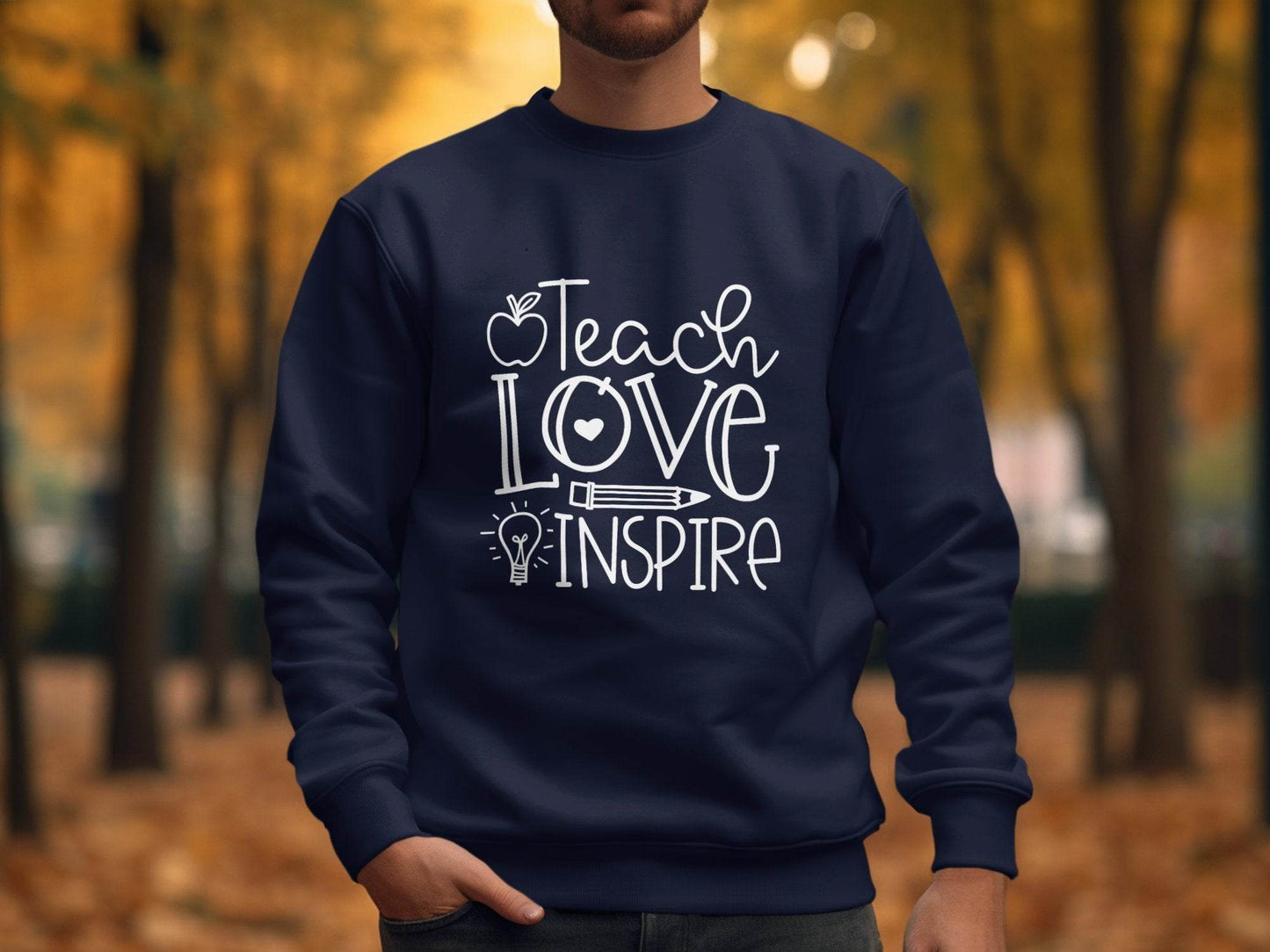 Teach Love Inspire Inspirational Teachers Graphics Sweater - Design & Vybe