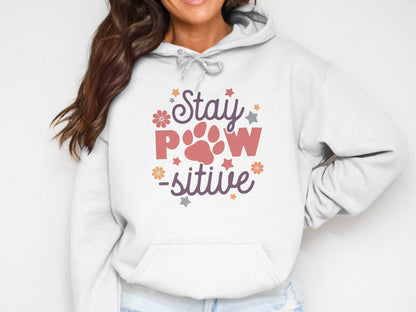 Stay Paw-sitive Pet Dog Animal Lover Graphic Design Hoodie - Design & Vybe