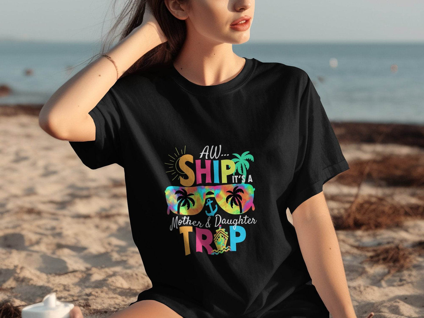 Aw Ship It is a Mother Daughter Trip Design T-Shirt - Design & Vybe