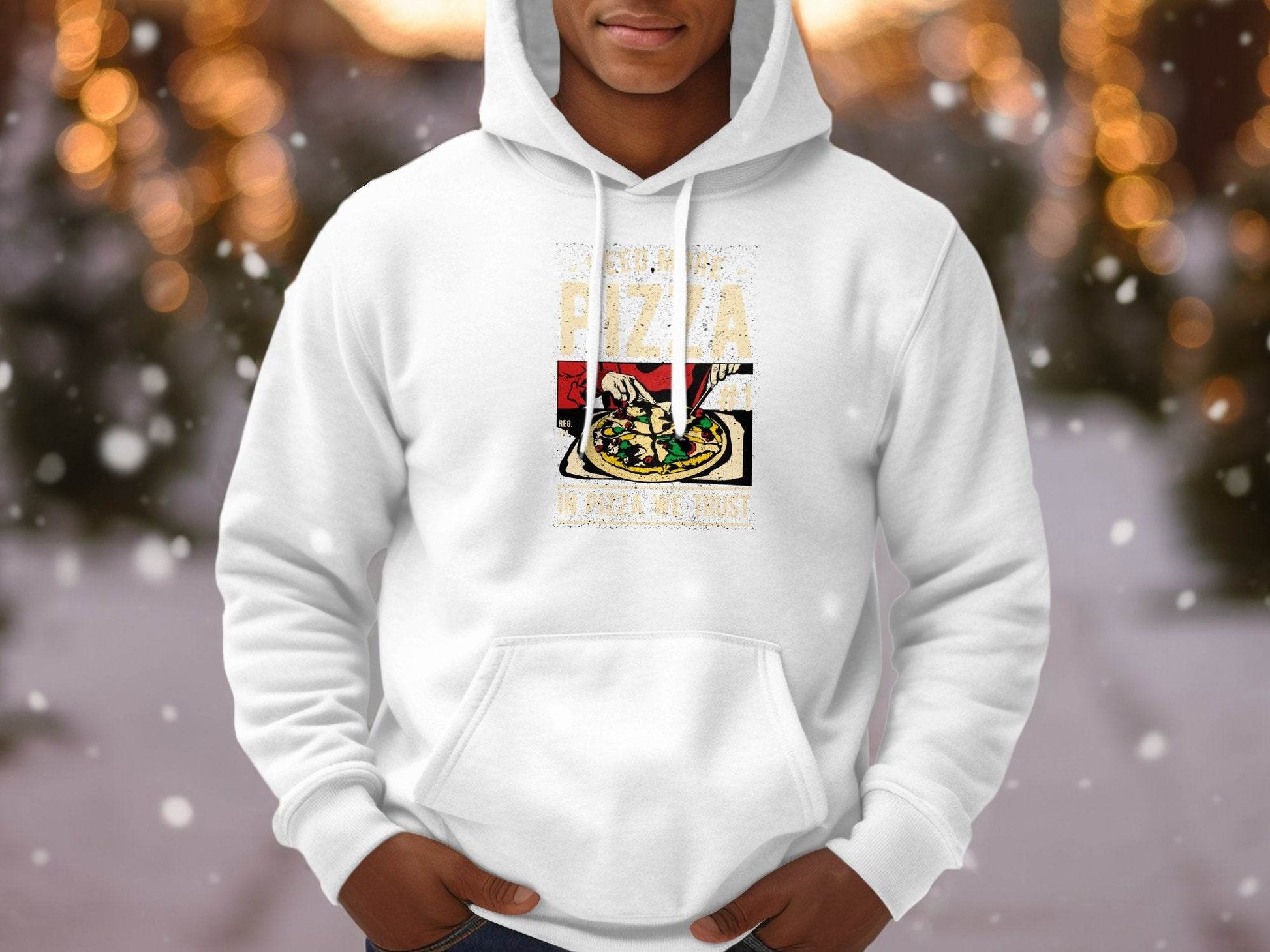 Need More Pizza In Pizza We Trust Hoodie - Design & Vybe