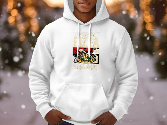 Need More Pizza In Pizza We Trust Hoodie - Design & Vybe