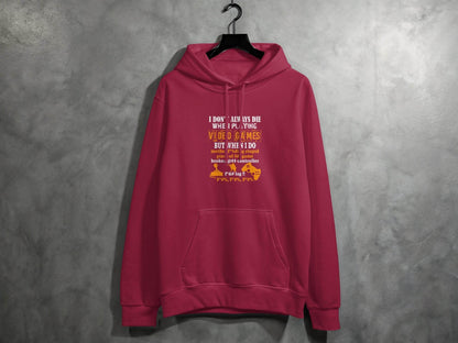 I Dont Always Die Video Games Offensive Gamer Hoodie - Design & Vybe