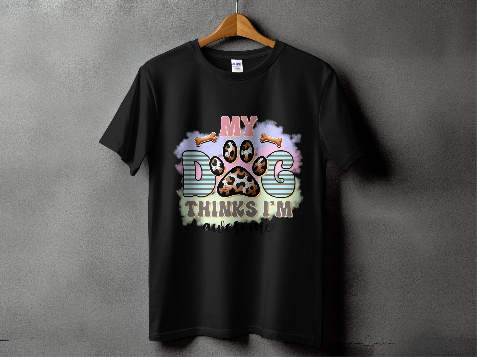 My Dog Thinks I am Awesome Graphic Print Design T-Shirt - Design & Vybe